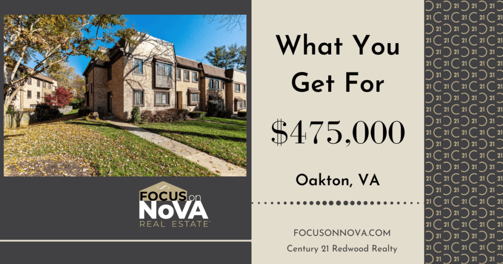 what you get for $475,000 in Oakton, VA