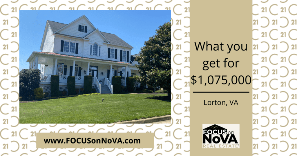 What You Get for $1,075,000 in Lorton, VA