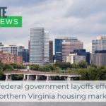 Are the federal government layoffs effecting the Northern Virginia housing market?