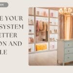 Upgrade Your Closet System for Better Function and Style