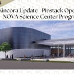 Kincora Updates - Pinstack Opens and The Northern Virginia Science Center Progresses Development Update (11)
