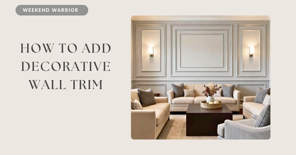 How to Add Decorative Wall Trim